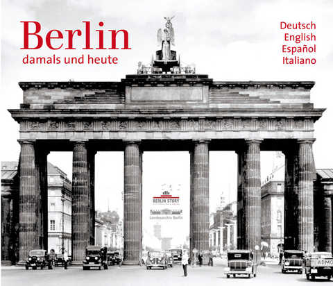 Berlin - damals und heute - 