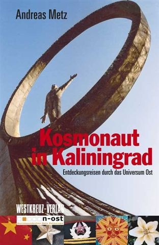 Kosmonaut in Kaliningrad - Andreas Metz