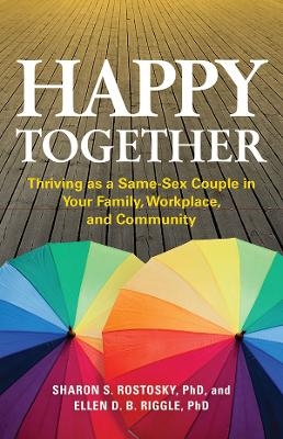 Happy Together - Sharon Scales Rostosky, Ellen D. B. Riggle