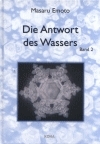 Die Antwort des Wassers - Masaru Emoto