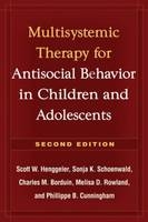 Multisystemic Therapy for Antisocial Behavior in Children and Adolescents -  Charles M. Borduin,  Phillippe B. Cunningham,  Scott W. Henggeler,  Melisa D. Rowland,  Sonja K. Schoenwald