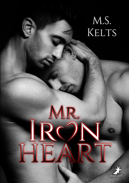 Mr. Ironheart - M.S. Kelts