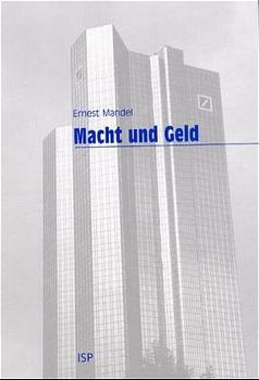 Macht und Geld - Ernest Mandel