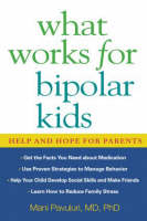 What Works for Bipolar Kids -  Mani Pavuluri