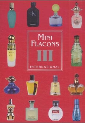Mini Flacons International - Helen Strauss, Axel Hennel