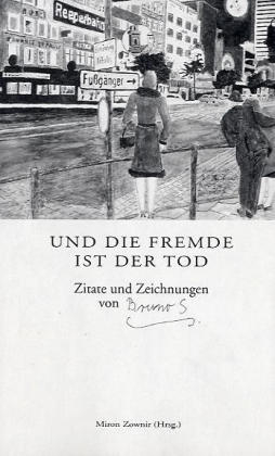 Die Fremde ist der Tod - Bruno S. - Bruno Schleinstein