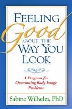 Feeling Good about the Way You Look -  Sabine Wilhelm