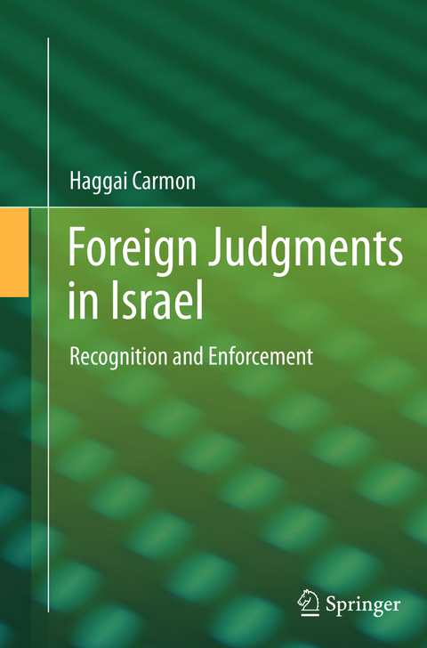 Foreign Judgments in Israel - Haggai Carmon