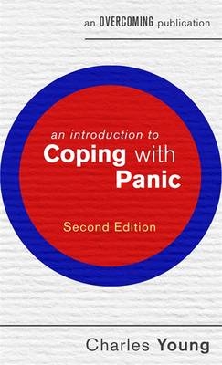 Introduction to Coping with Panic, 2nd edition -  Charles Young