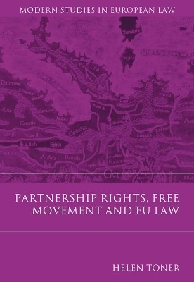 Partnership Rights, Free Movement, and EU Law - Helen Toner