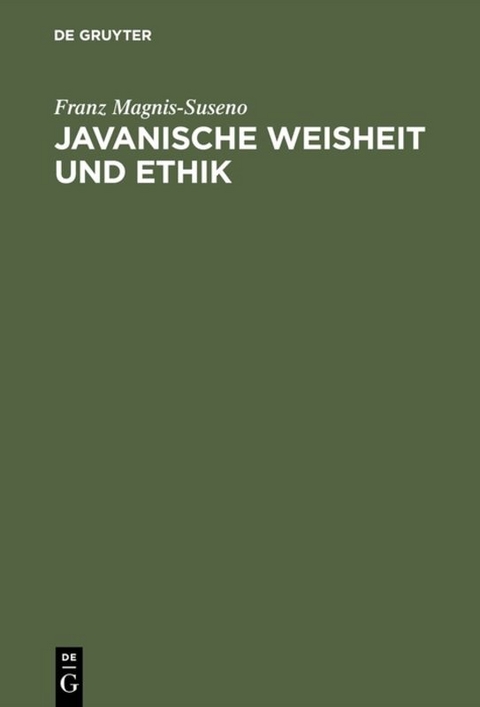 Javanische Weisheit und Ethik - Franz Magnis-Suseno