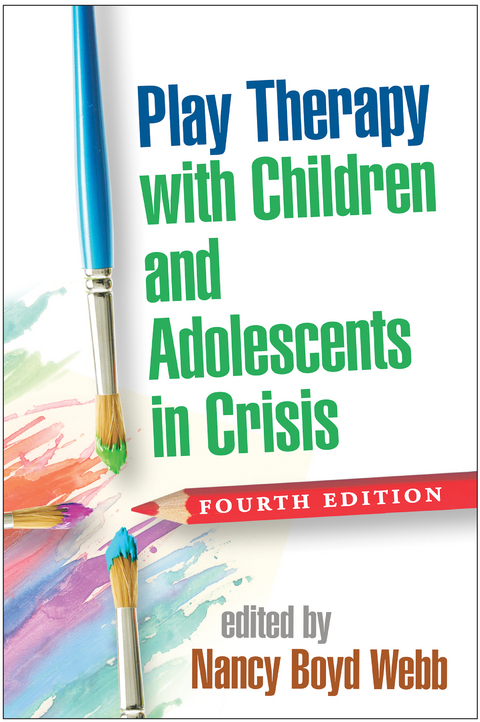 Play Therapy with Children and Adolescents in Crisis - 