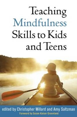 Teaching Mindfulness Skills to Kids and Teens - 