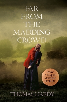 Far From the Madding Crowd - Thomas Hardy