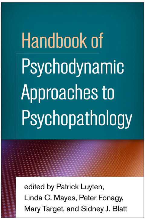 Handbook of Psychodynamic Approaches to Psychopathology - 