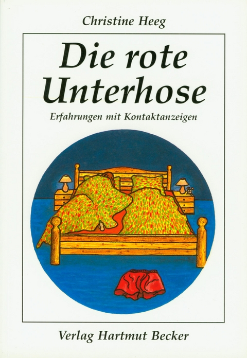 Die rote Unterhose - Christine Heeg