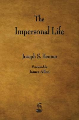 The Impersonal Life - Joseph S Benner