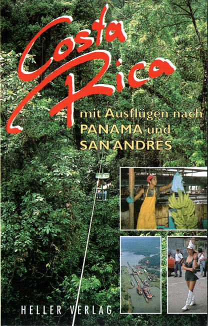 Costa Rica mit Ausflügen nach Panama und San Andres - Gabriele Heller, Klaus Heller