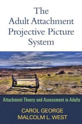 Adult Attachment Projective Picture System -  Carol George,  Malcolm L. West