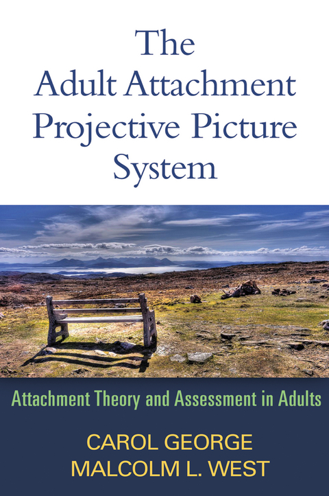 The Adult Attachment Projective Picture System - Carol George, Malcolm L. West