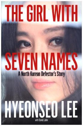 The Girl with Seven Names - Hyeonseo Lee