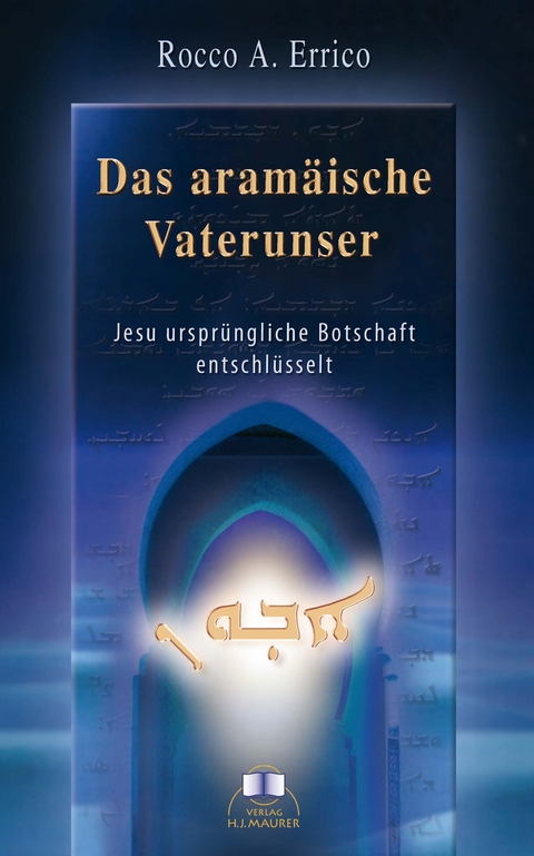 Das aramäische Vaterunser - Rocco A. Errico