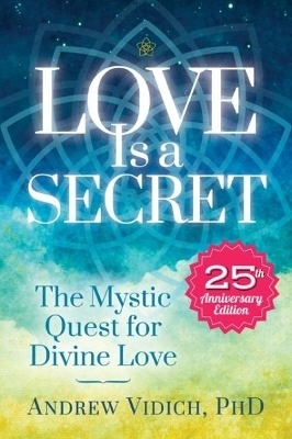 Love is a Secret - Andrew Vidich