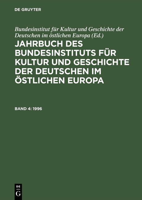 Jahrbuch des Bundesinstituts für Kultur und Geschichte der Deutschen im östlichen Europa / 1996 - 