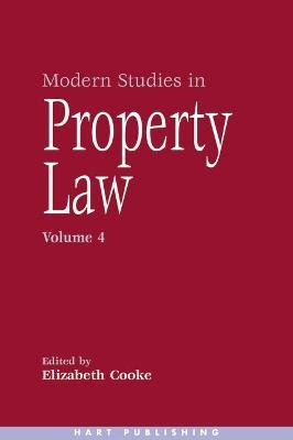 Modern Studies in Property Law - Volume 4 - 