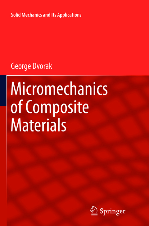 Micromechanics of Composite Materials - George Dvorak