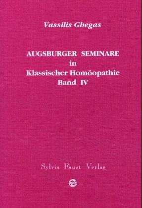 Augsburger Seminare in Klassischer Homöopathie - Vassilis Ghegas