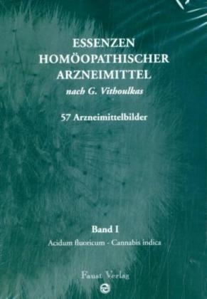 Essenzen homöopathischer Arzneimittel - George Vithoulkas