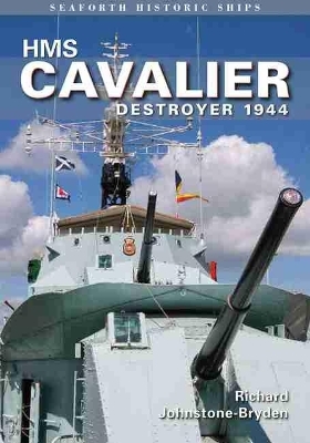 HMS Cavalier - Richard Johnstone-Bryden