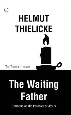 The Waiting Father - Helmut Thielicke