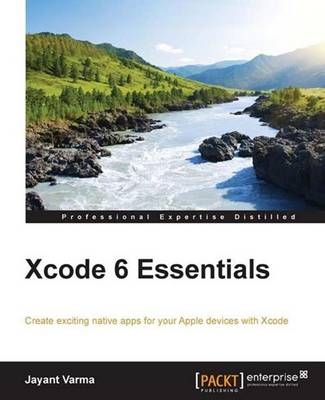 Xcode 6 Essentials - Jayant Varma