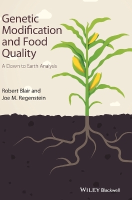 Genetic Modification and Food Quality - Robert Blair, Joe M. Regenstein