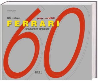 60 Jahre Ferrari - Leonardo Acerbi, Luciano Greggio,  Leonardo Acerbi,  Luciano Greggio