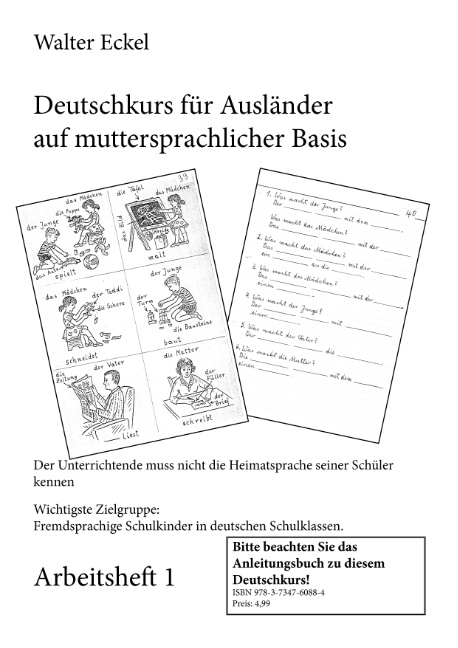 Deutschkurs für Ausländer auf muttersprachlicher Basis - Arbeitsheft 1 - Walter Eckel
