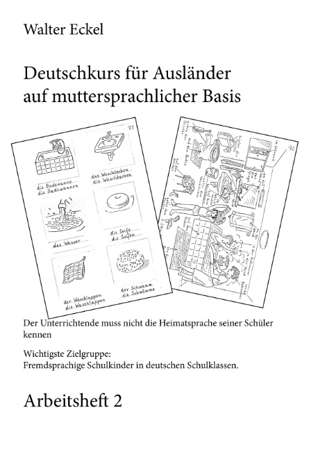 Deutschkurs für Ausländer auf muttersprachlicher Basis - Arbeitsheft 2 - Walter Eckel