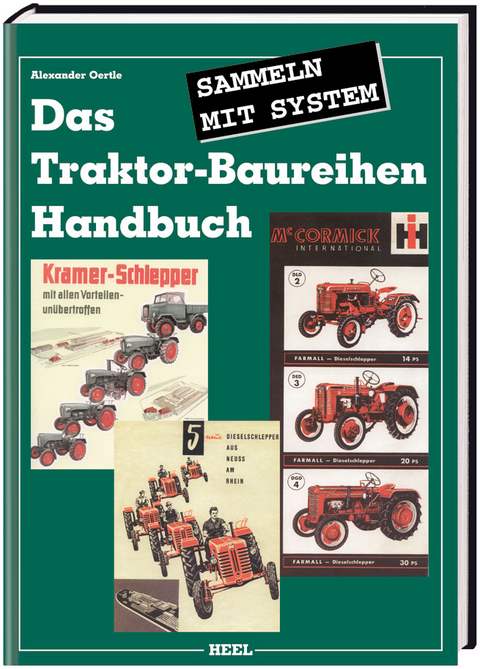 Das Traktor-Baureihen Handbuch - Alexander Oertel