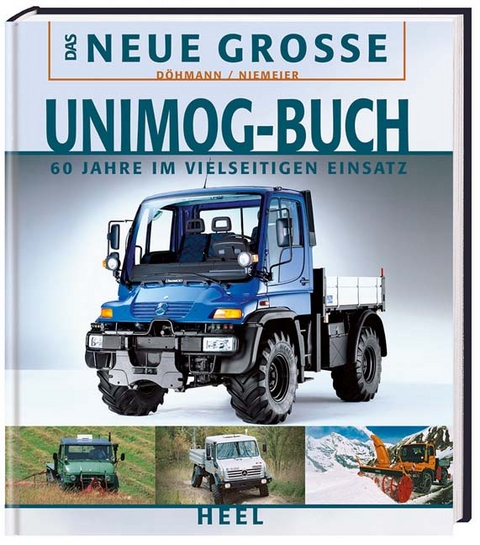 Das neue große Unimog-Buch - Lars Döhmann, Jost Niemeier