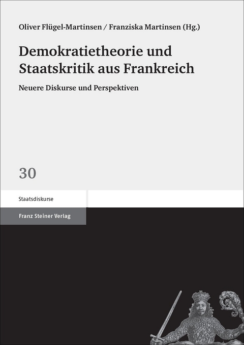 Demokratietheorie und Staatskritik aus Frankreich - 