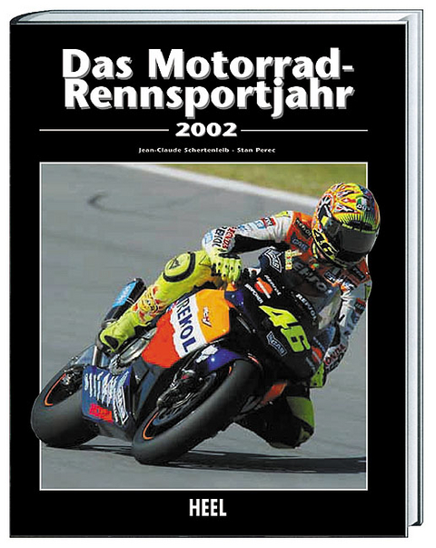 Das Motorrad-Rennsportjahr 2002 - 
