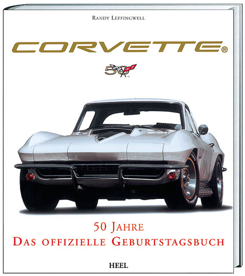 Corvette - 50 Jahre - Randy Leffingwell