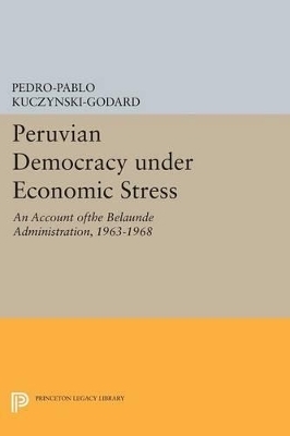 Peruvian Democracy under Economic Stress - Pedro-Pablo Kuczynski-Godard