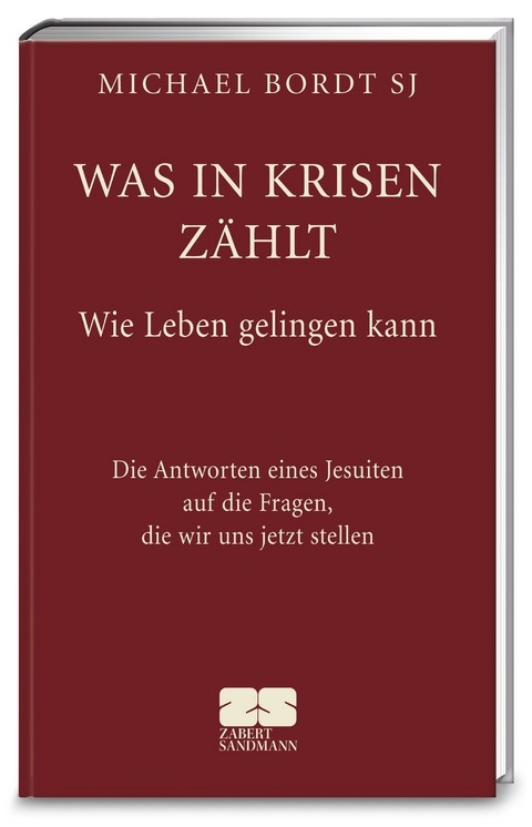 Was in Krisen zählt - Michael Bordt