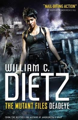The Mutant Files - Deadeye - William C. Dietz