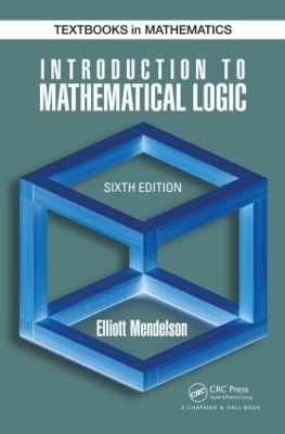 Introduction to Mathematical Logic - Elliott Mendelson