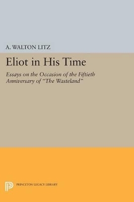 Eliot in His Time - A. Walton Litz
