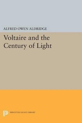 Voltaire and the Century of Light - Alfred Owen Aldridge